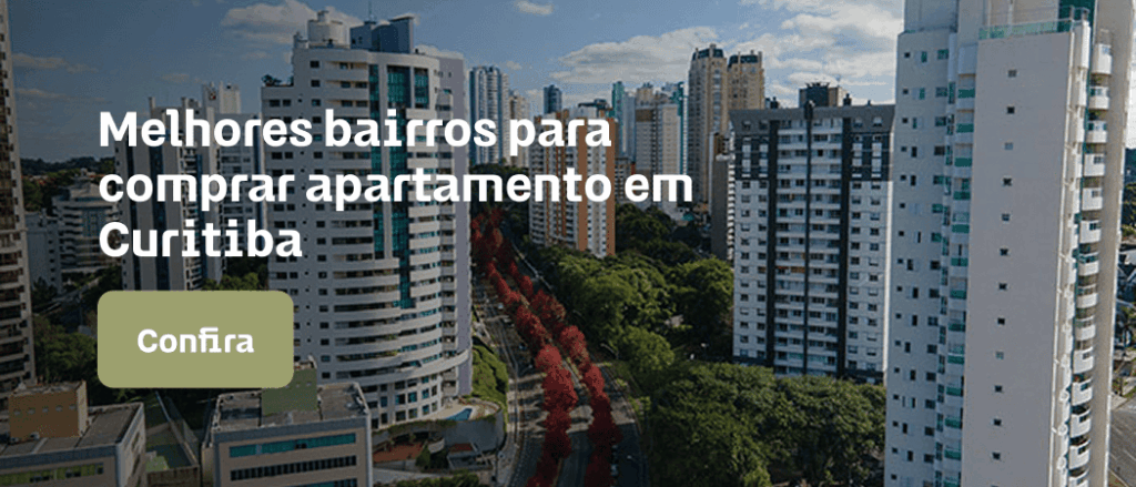 Melhores bairros para comprar apartamento em Curitiba